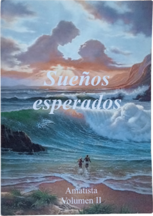 Sueños esperados (Volumen II)