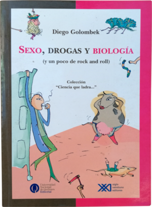 Sexo, drogas y biología