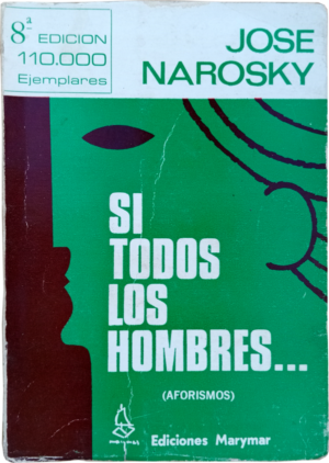 Si todos los hombres...